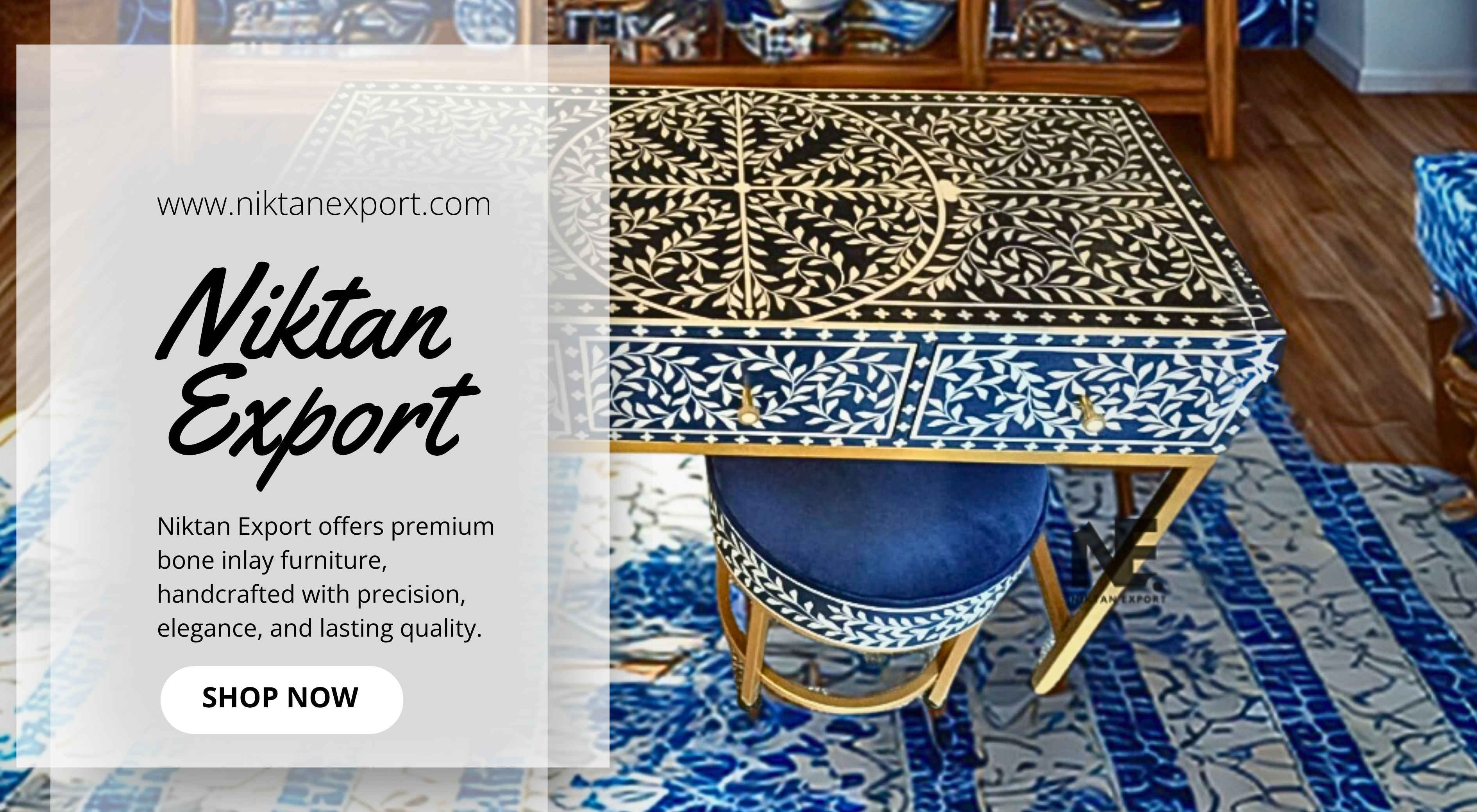 Niktan Export premium handcrafted bone inlay, mother of pearl, and carved wooden furniture collection with global shipping, special offers, and full customer support for B2B and B2C buyers
