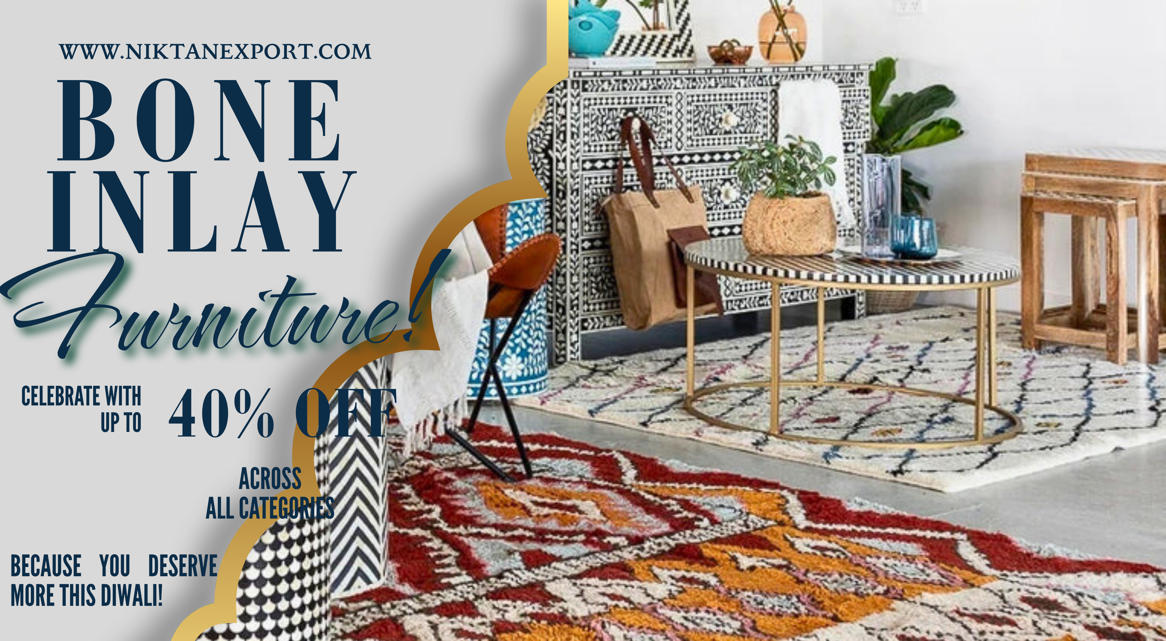 Handcrafted Bone Inlay Furniture Collection by Niktan Export – Celebrate Diwali with up to 40% Off across all categories. Shop luxury sideboards, coffee tables, mirrors, and décor at www.niktanexport.com