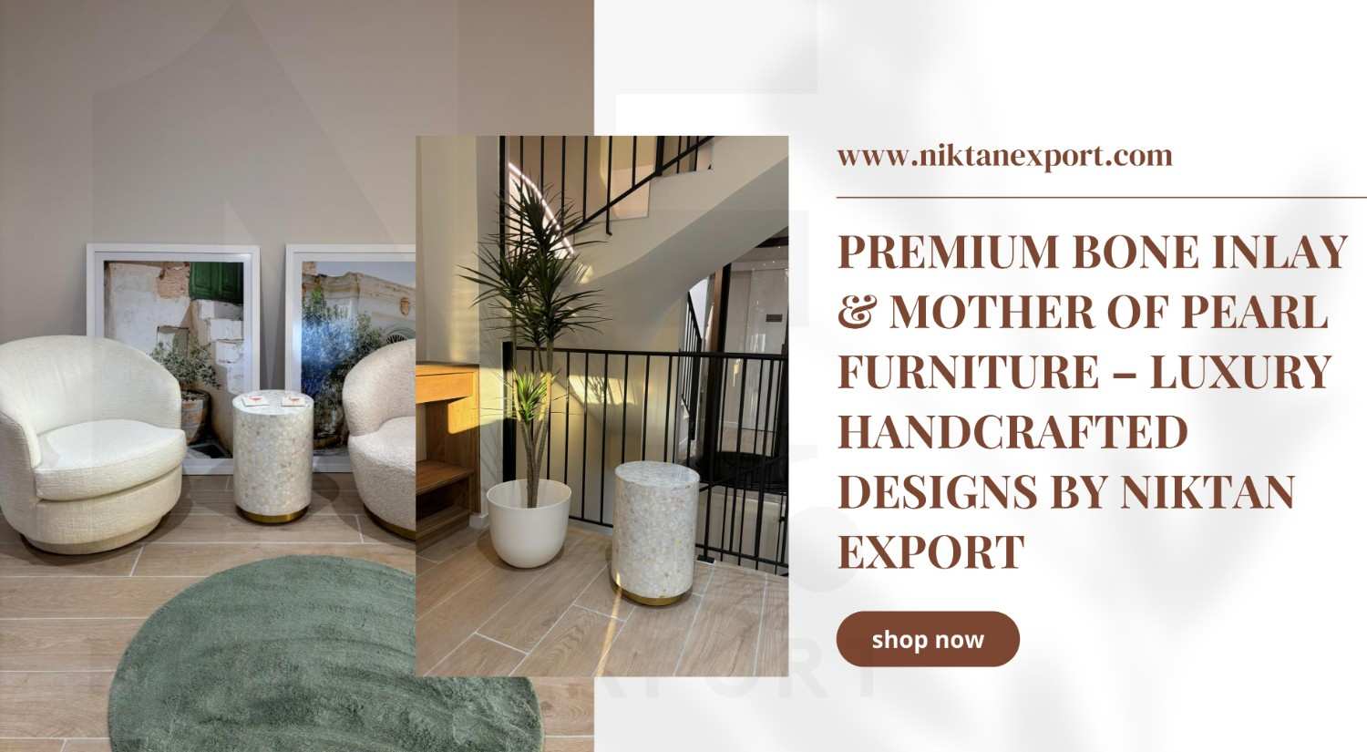 Premium bone inlay and Mother of Pearl furniture by Niktan Export – handmade luxury designs with global shipping to USA, UK, UAE, Europe, and Australia