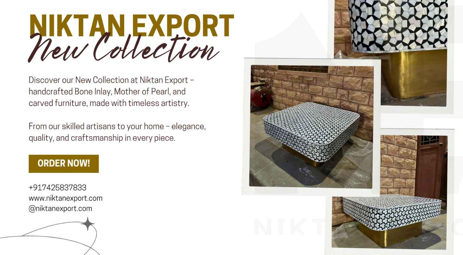Niktan Export NEW COLLECTION – Handcrafted Bone Inlay, Mother of Pearl & Carved Furniture for luxury homes and projects worldwide