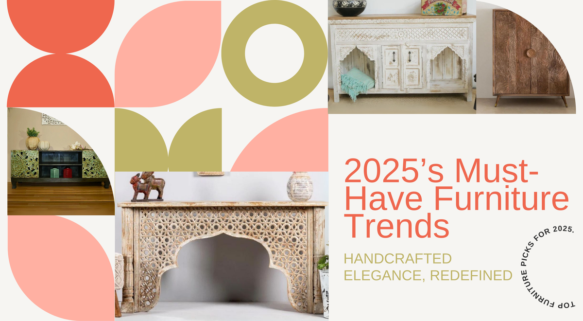 Top 10 Handcrafted Furniture Trends for 2025 – NikTan Export